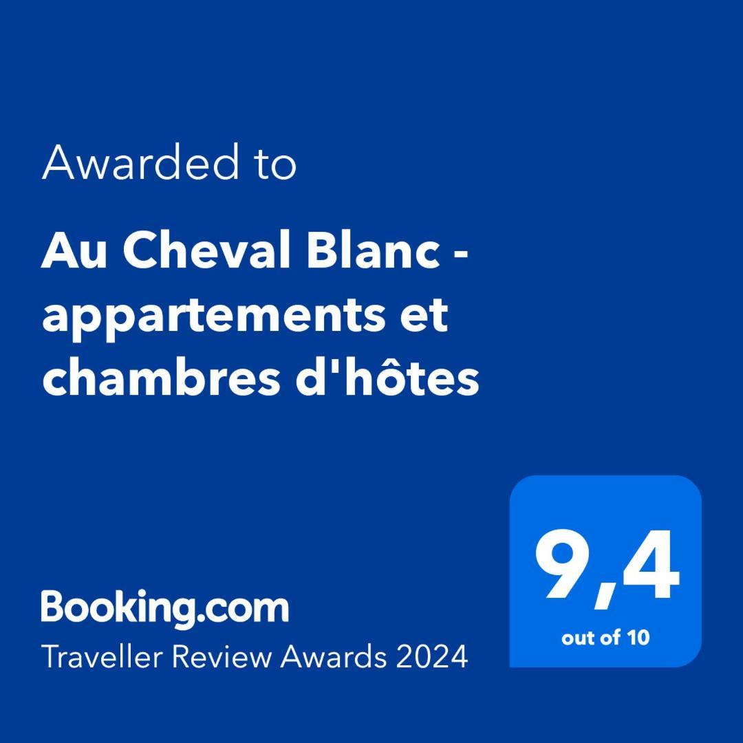 البيتفيل Au Cheval Blanc - Appartements Et Chambres D'Hotes المظهر الخارجي الصورة